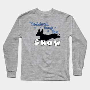 Dachshund Through The Snow Long Sleeve T-Shirt